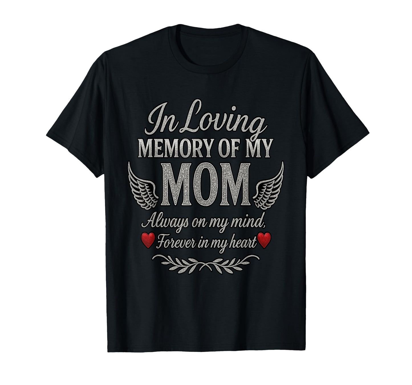 In Loving Memory of My Mom T-Shirt