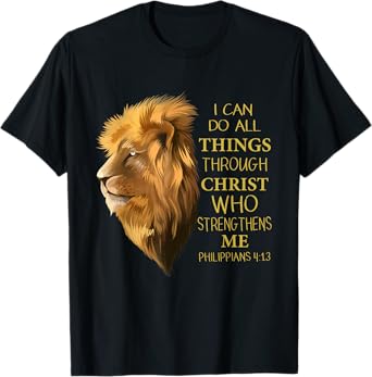 Philippians 4:13 Religious Lion Verses Funny Christian Gift T-Shirt