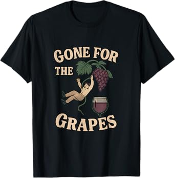 Gone for the Grapes Vintage Wine Bar Humor Graphic T-Shirt