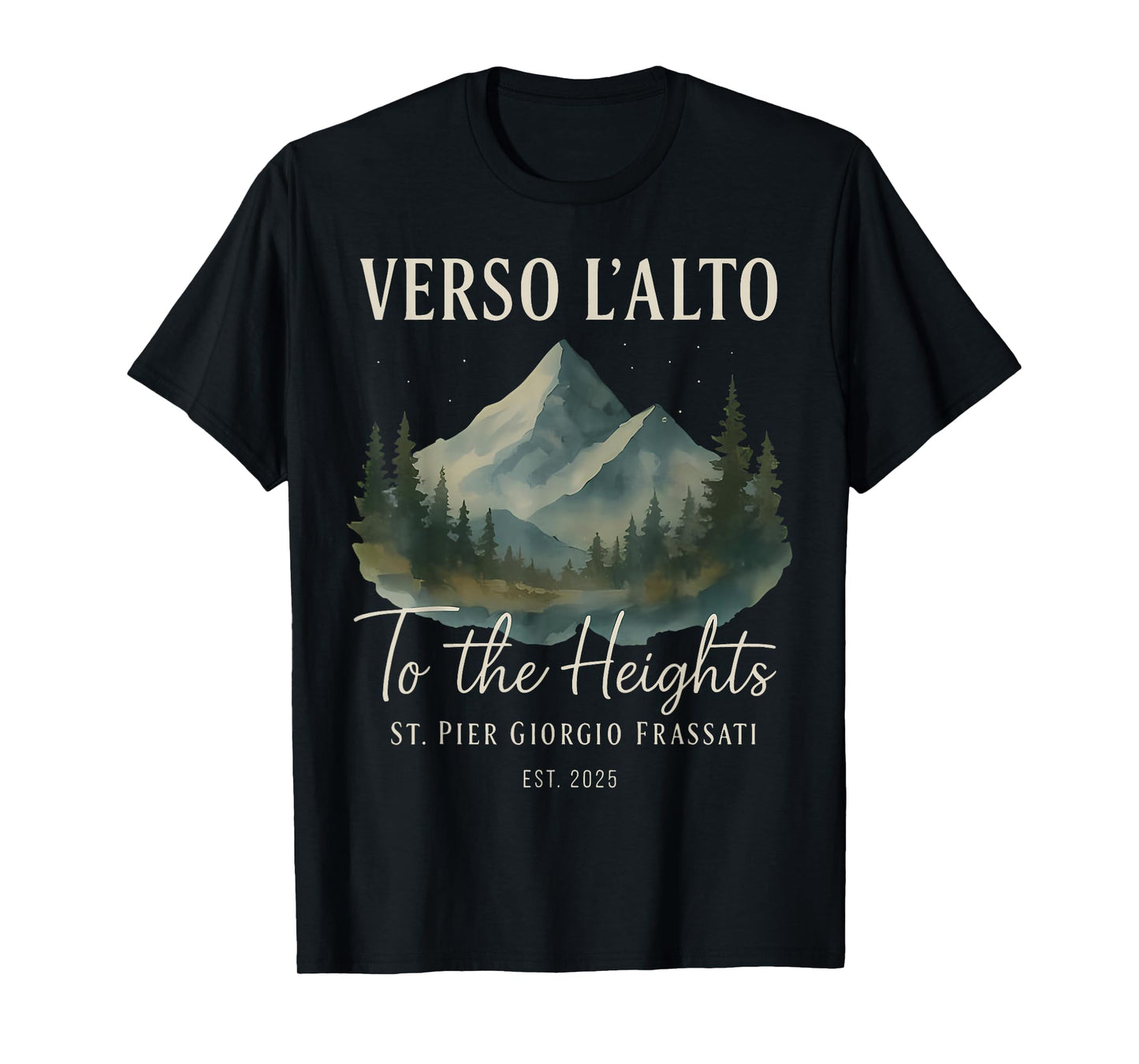 Verso L'Alto to The Heights Quote with Nature Landscape T-Shirt