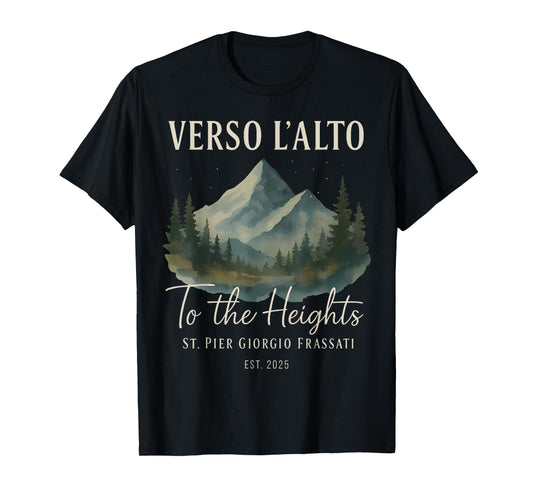 Verso L'Alto to The Heights Quote with Nature Landscape T-Shirt