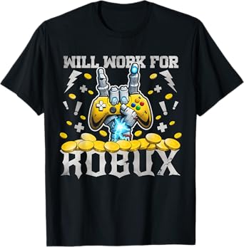 Will work for ROBUX Funny Gaming Blockchain Token Saying T-Shirt