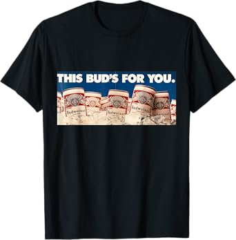 Budweiser Vintage 'This Bud's For You' Ad T-Shirt T-Shirt