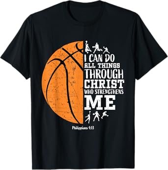 Christian Basketball Philippians 4:13 Jesus Religious Faith T-Shirt