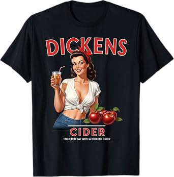 Funny Hard Dickens Cider Drinking Humor Vintage Pinup T-Shirt