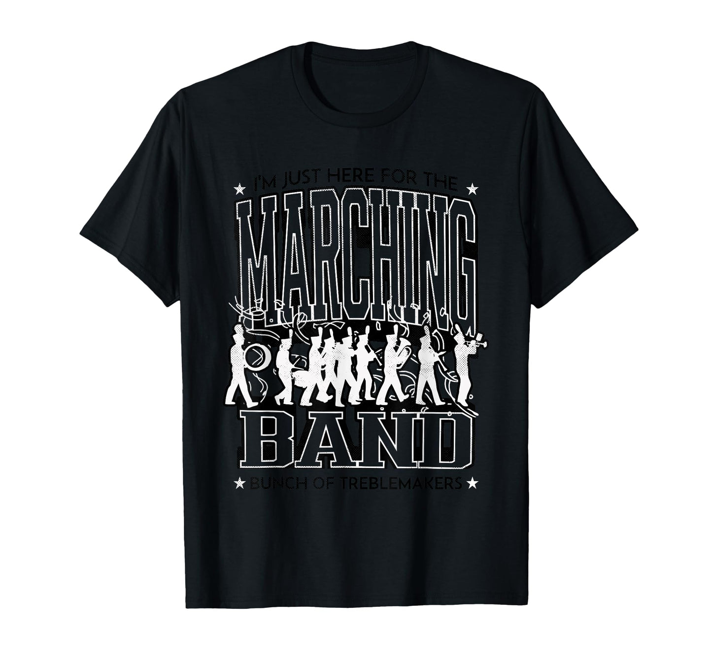 I'm Just Here for The Marching Band Kids Parent Music School T-Shirt