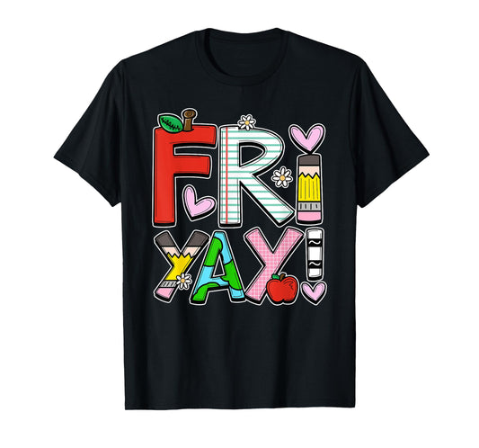 Fri-Yay Happy Friday Teacher Life Happy Weekend T-Shirt