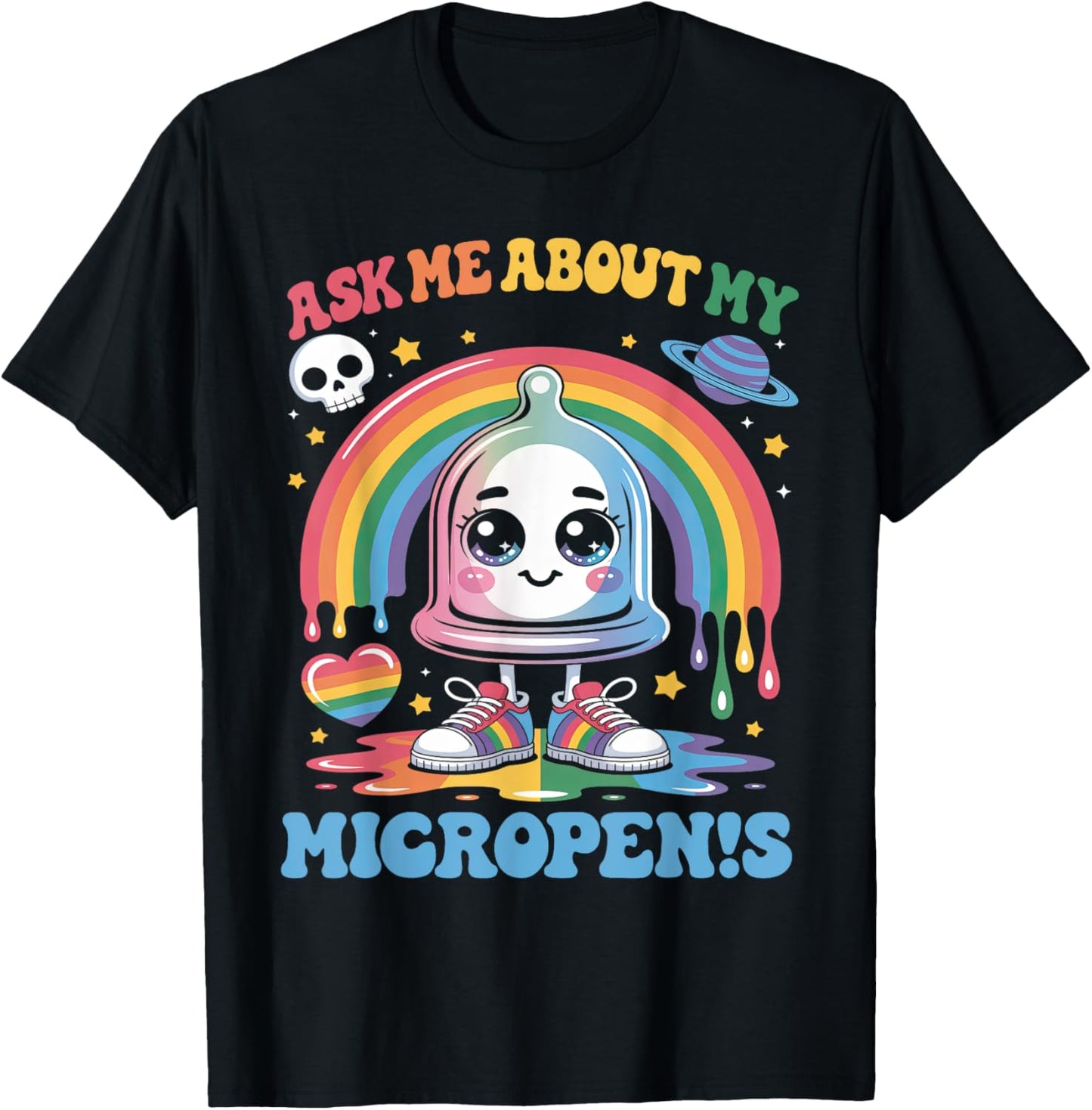 Ask Me About My Micropenis Funny Adult Humor Apparel T-Shirt