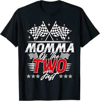 Momma Of The Two Fast Second Birthday Racing Car Family T-Shirt