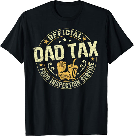 Dad Tax Food Inspection Daddy Vintage Fathers Day Papa T-Shirt