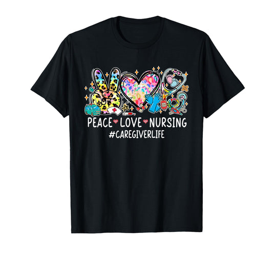 Peace Love Nursing Stethoscope Caregiver Life Gifts T-Shirt