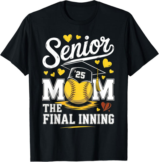 Senior Softball Mom 2025 The Final Inning Design T-Shirt