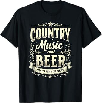 Vintage Country Music & Beer That's Why I'm Here T-Shirt