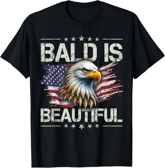 Bald Is Beautiful 4th of July Independence Day America Eagle T-Shirt