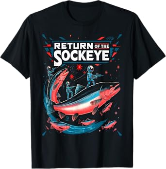 Return of t he sockeye fishing T-Shirt