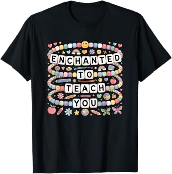 Enchanted To Teach You funny Back to School Teacher teaching T-Shirt