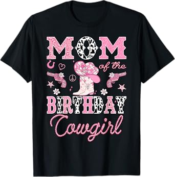 Mom Of The Birthday CowGirl Rodeo Pink Boots Disco T-Shirt