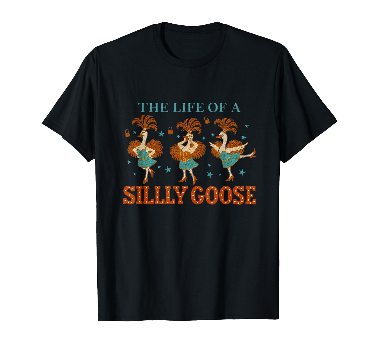 The Life of a Silly Goose Funny Cute Dancing Duck Meme T-Shirt