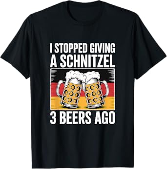 I Stopped Giving A Schnitzel 3 Beers Ago Funny Oktoberfest T-Shirt