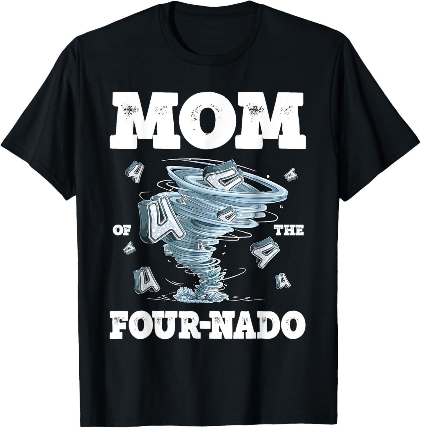 Mom of the Four-nado Tornado Theme 4th Birthday Party T-Shirt