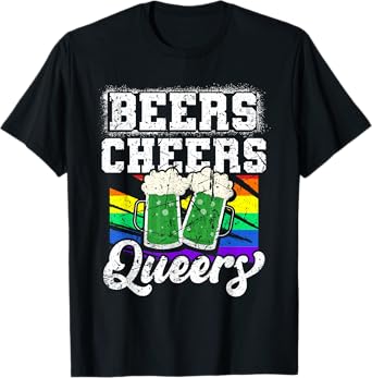 Funny LGBTQ St Patricks Day Beers Cheers Queers Gay Pride T-Shirt