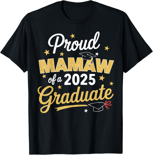 Proud Mamaw of A 2025 Graduate Graduation 2025 Mother T-Shirt