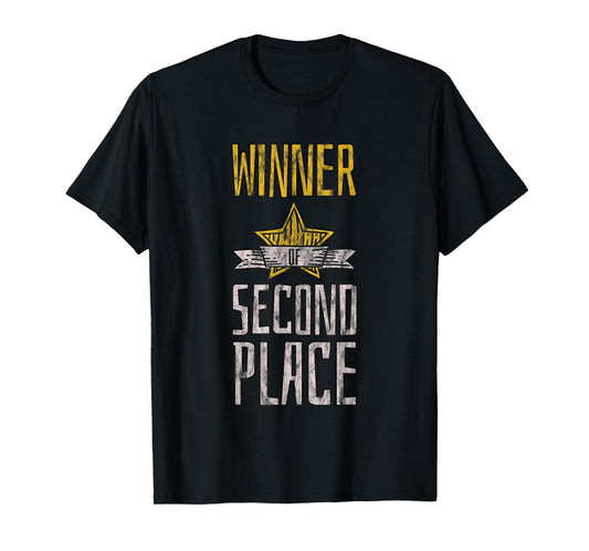 Winner Of Second Place Joke Losing Achievement --- T-Shirt