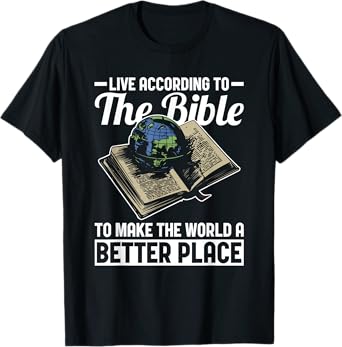 Live According to Bible Jesus Christ Faith Christian T-Shirt