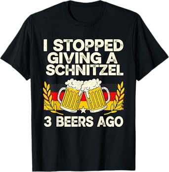 Oktoberfest Stopped Giving Schnitzel Bavaria Beer Festival T-Shirt