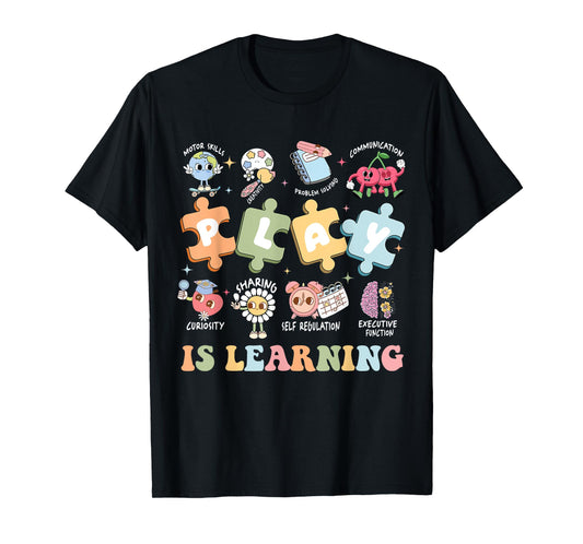 Play Is Learning Preschool Kindergarten Teacher Life Women T-Shirt