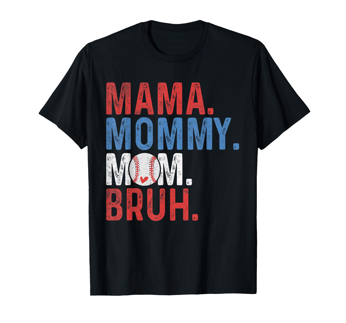 Mama Mommy Mom Bruh Baseball Mom Mothers Day Vintage Mother T-Shirt