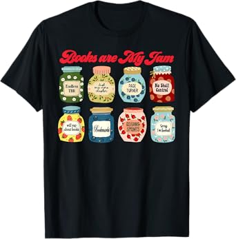 Books are My Jam Librarian Bookworm Teacher Reading Squad T-Shirt