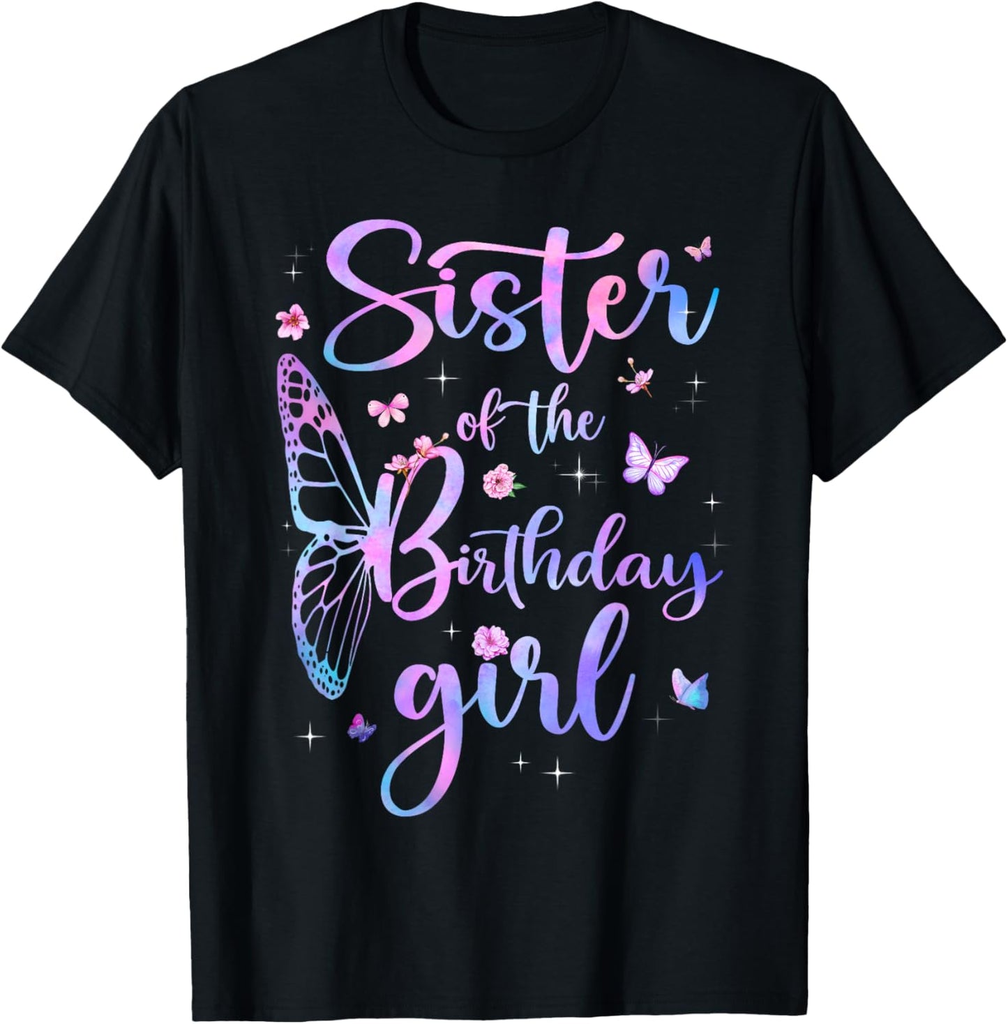 Birthday Girl Sister Of The Birthday Girl Butterfly Matching T-Shirt