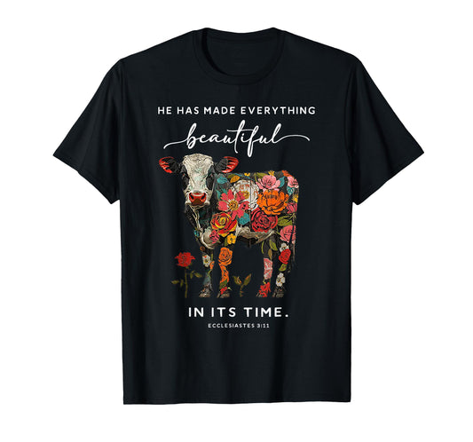 Cow He Has Made Everything Beautiful T-Shirt
