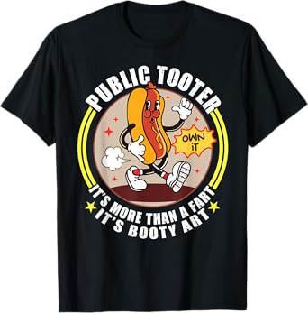 Public Tooter Funny Inappropriate Embarrassing Adult Humor T-Shirt
