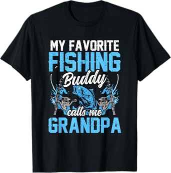 My Favorite Fishing Buddy Calls Me Grandpa Fisher Buddies T-Shirt