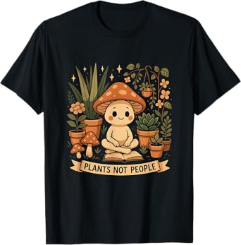 Plant Lover Funny Mushroom Graphic Plants Not People T-Shirt