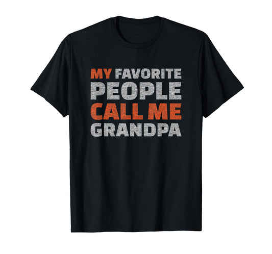 Funny Grandpa My Favorite People Call Me Saying T-Shirt