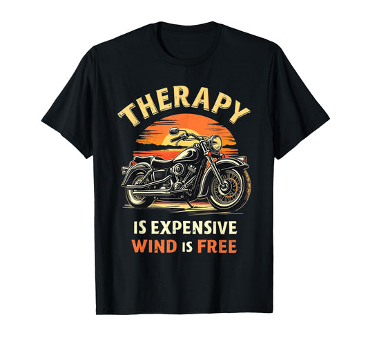 Funny Biker Life Therapy Sarcastic Motorcycle Rider Gift T-Shirt
