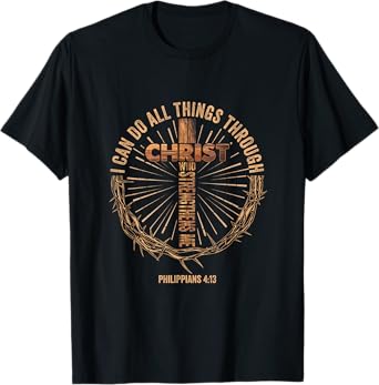 I Can Do All Things Through Christ Jesus Men Christian T-Shirt