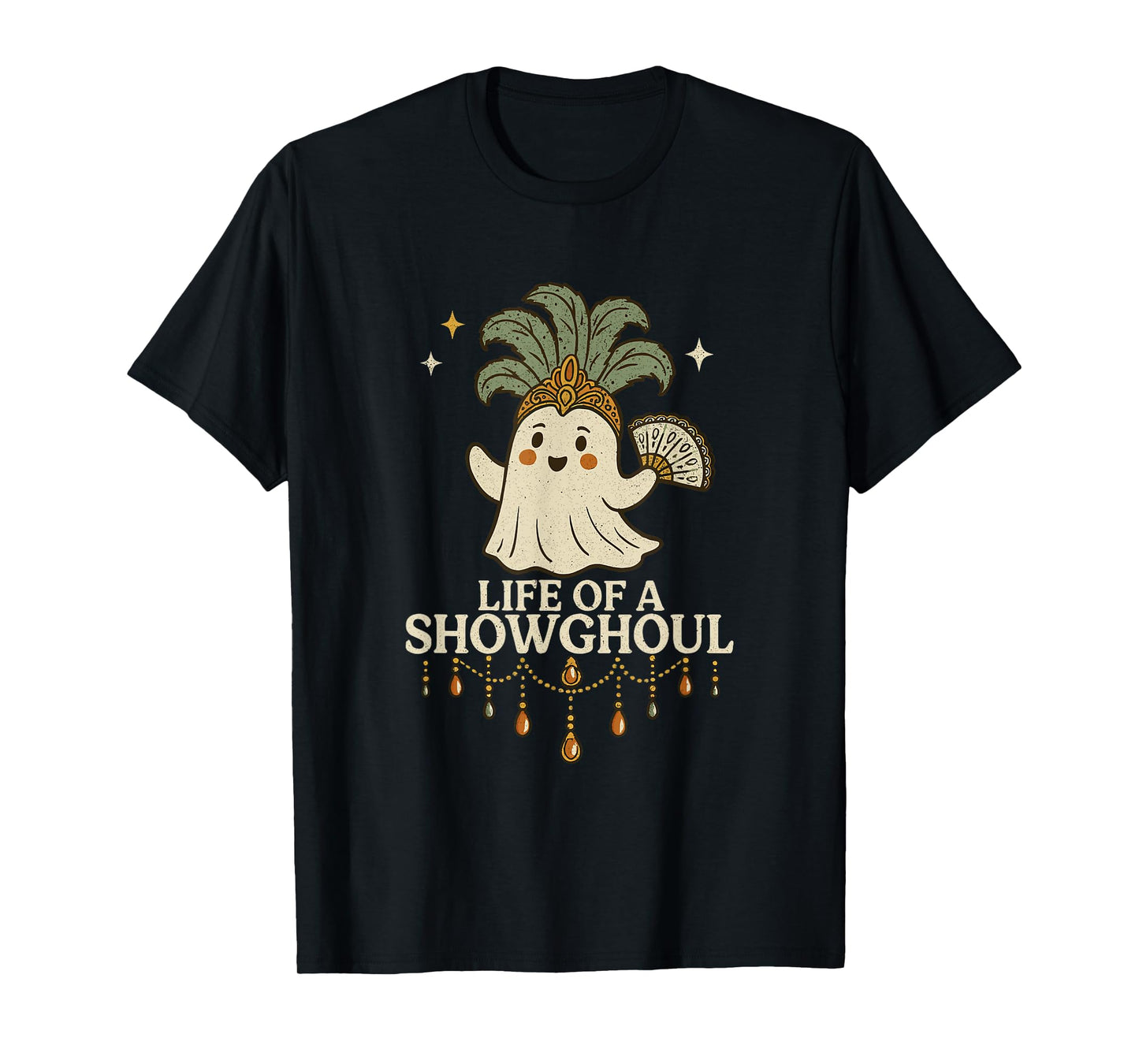 Life of a Showghoul Cute Halloween Ghost Showgirl Fan Design T-Shirt