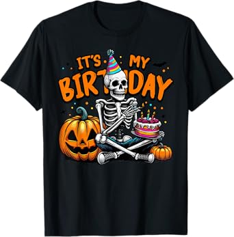 It's My Birthday Skeleton Happy Halloween Birthday Party T-Shirt