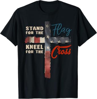 I Stand For The Flag And Kneel For The Cross American Flag T-Shirt