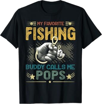 Mens Mens My Favorite Fishing Buddy Calls Me Pops Fathers Day T-Shirt