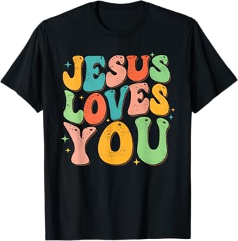 Jesus Loves You Retro Groovy Style Graphic Design Women T-Shirt
