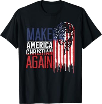 Make America Christian Again T-Shirt USA Jesus Faith Tee T-Shirt