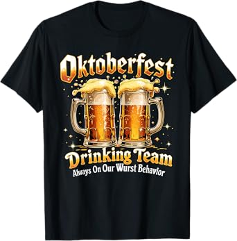Oktoberfest Drinking Team Funny Beer Party Design T-Shirt
