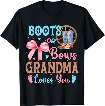 Boots or Bows Gender Reveal Decorations Grandma Loves You T-Shirt