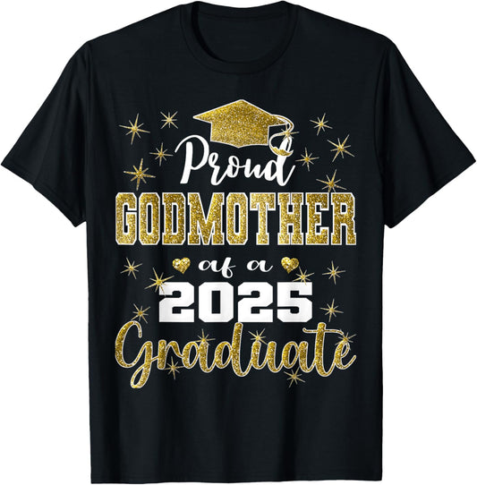 Super Proud Godmother of 2025 Graduate Graduation Family T-Shirt