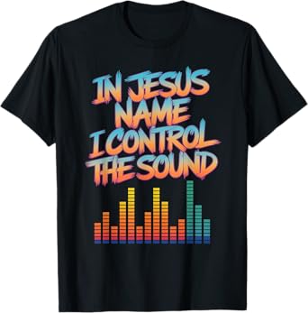 I Control Sound Recording Technician Church Sound Engineer T-Shirt